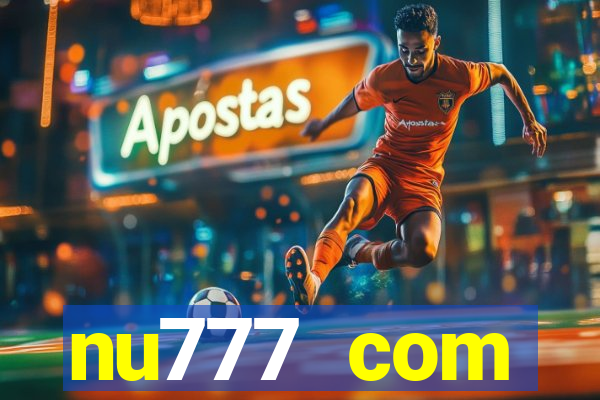 nu777 com plataforma de jogos